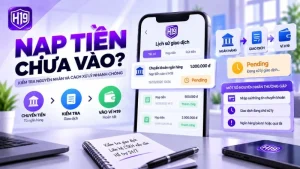 H19 Nạp Tiền Không Vào – Cách Kiểm Tra Giao Dịch